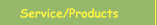 Service/Products